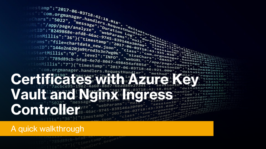 Certificates with Azure Key Vault and Nginx Ingress Controller – baeke.info
